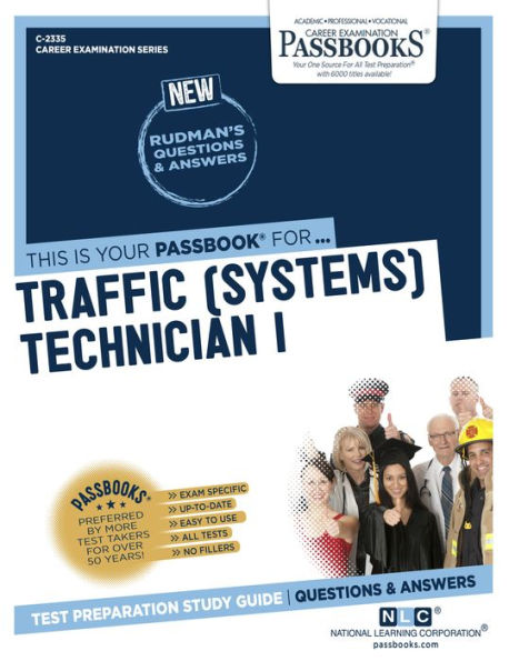 Traffic (Systems) Technician I (C-2335): Passbooks Study Guide