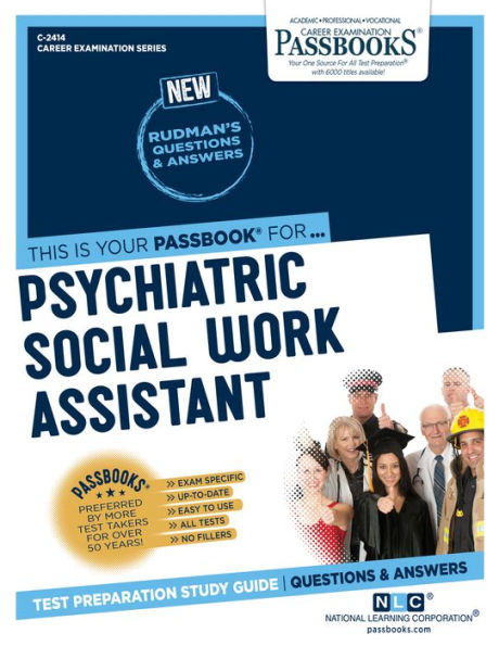 Psychiatric Social Work Assistant (C-2414): Passbooks Study Guide