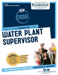 Title: Water Plant Supervisor (C-2445): Passbooks Study Guide, Author: National Learning Corporation