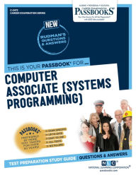 Title: Computer Associate (Systems Programming) (C-2472): Passbooks Study Guide, Author: National Learning Corporation