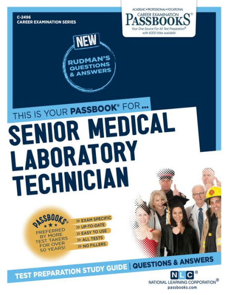 Senior Medical Laboratory Technician (C-2496): Passbooks Study Guide