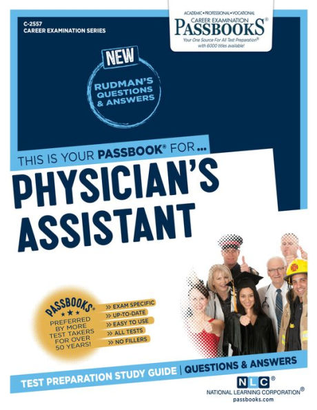 Physician's Assistant (C-2557): Passbooks Study Guide