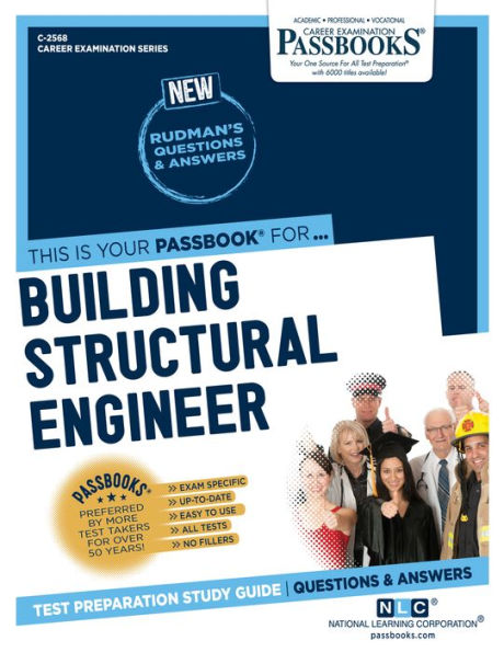 Building Structural Engineer (C-2568): Passbooks Study Guide