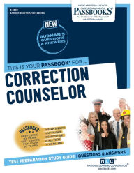 Title: Correction Counselor (C-2593): Passbooks Study Guide, Author: National Learning Corporation