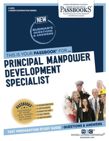 Principal Manpower Development Specialist (C-2819): Passbooks Study Guide