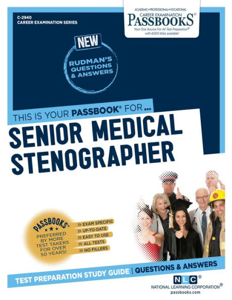 Senior Medical Stenographer (C-2940): Passbooks Study Guide