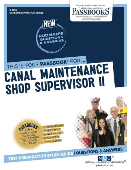 Canal Maintenance Shop Supervisor II (C-3016): Passbooks Study Guide