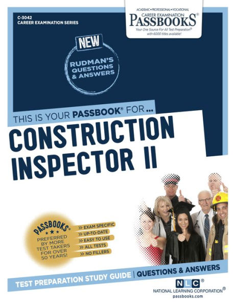 Construction Inspector II (C-3042): Passbooks Study Guide