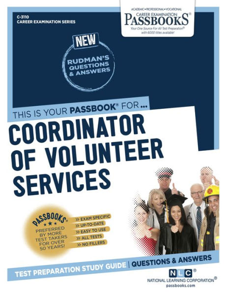 Coordinator of Volunteer Services (C-3110): Passbooks Study Guide