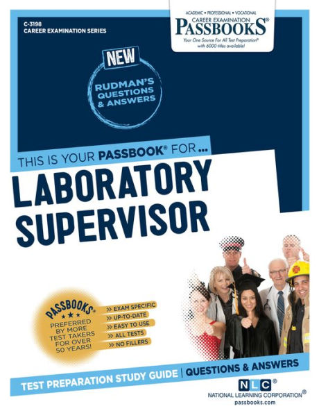 Laboratory Supervisor (C-3198): Passbooks Study Guide