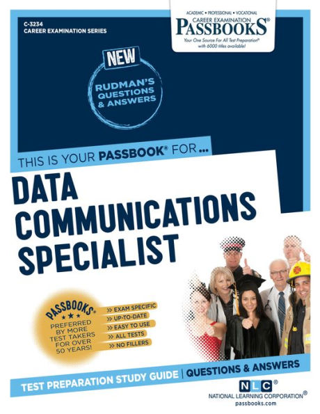 Data Communications Specialist (C-3234): Passbooks Study Guide
