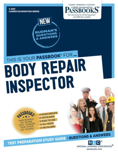 Body Repair Inspector (C-3281): Passbooks Study Guide