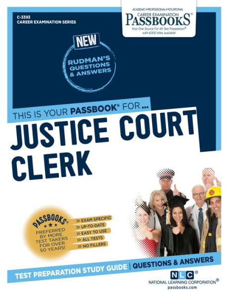 Justice Court Clerk (C-3393): Passbooks Study Guide