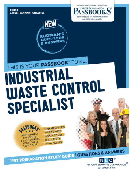 Industrial Waste Control Specialist (C-3454): Passbooks Study Guide