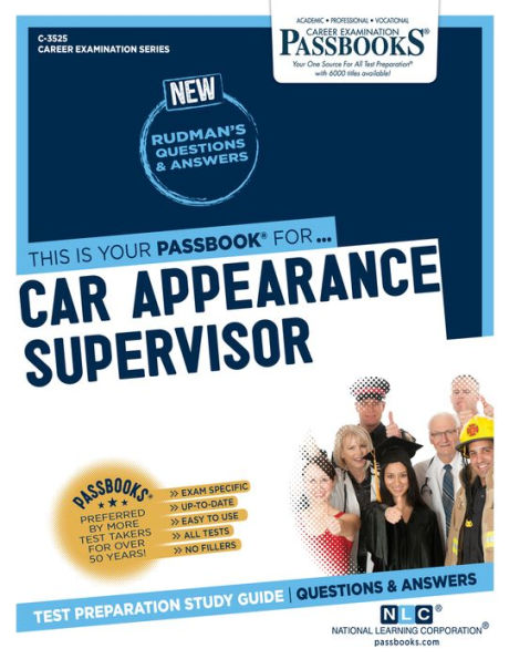 Car Appearance Supervisor (C-3525): Passbooks Study Guide
