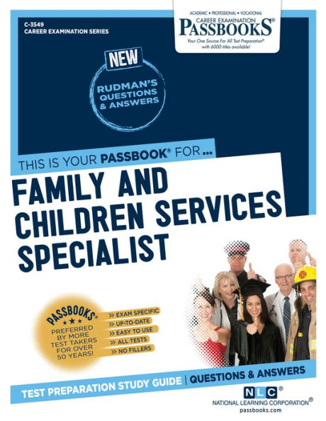 Family and Children Services Specialist (C-3549): Passbooks Study Guide