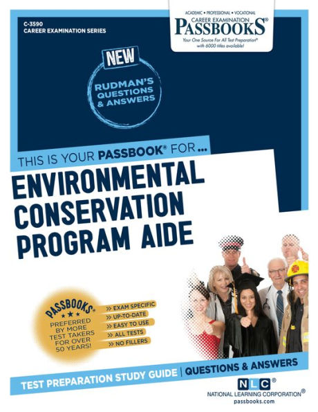Environmental Conservation Program Aide (C-3590): Passbooks Study Guide