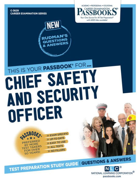 Chief Safety and Security Officer (C-3629): Passbooks Study Guide