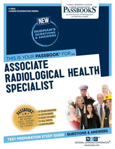 Associate Radiological Health Specialist (C-3692): Passbooks Study Guide