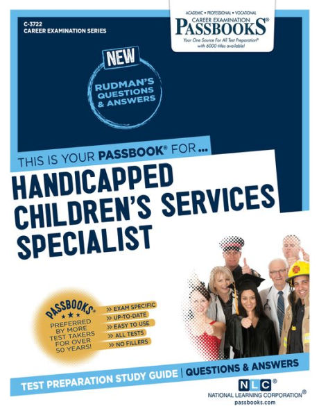 Handicapped Children's Services Specialist (C-3722): Passbooks Study Guide