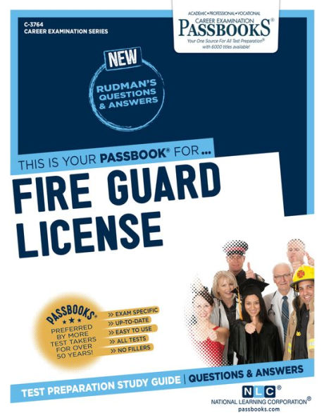 Fire Guard License (C-3764): Passbooks Study Guide