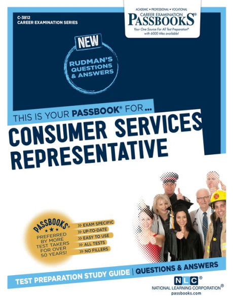 Consumer Services Representative (C-3812): Passbooks Study Guide