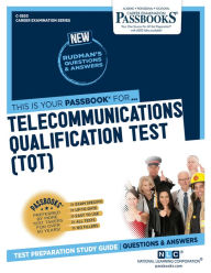 Title: Telecommunications Qualification Test (TQT) (C-3820): Passbooks Study Guide, Author: National Learning Corporation