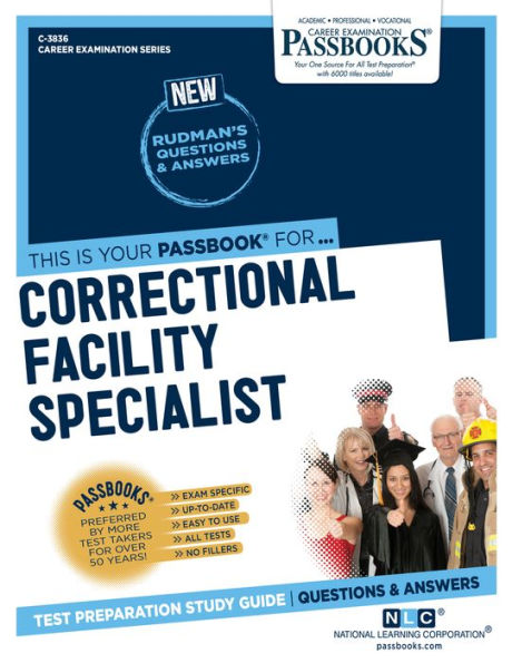 Correctional Facility Specialist (C-3836): Passbooks Study Guide