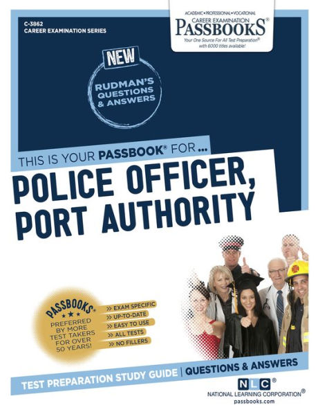 Police Officer, Port Authority (C-3862): Passbooks Study Guide