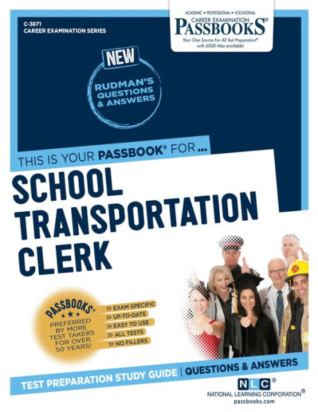 School Transportation Clerk (C-3871): Passbooks Study Guide