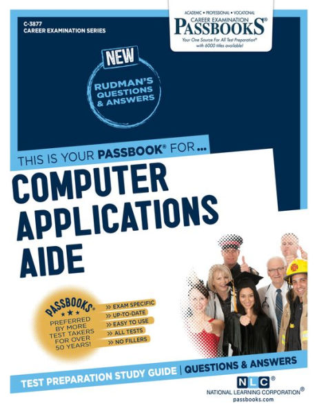 Computer Applications Aide (C-3877): Passbooks Study Guide