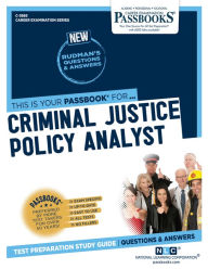 Title: Criminal Justice Policy Analyst (C-3885): Passbooks Study Guide, Author: National Learning Corporation