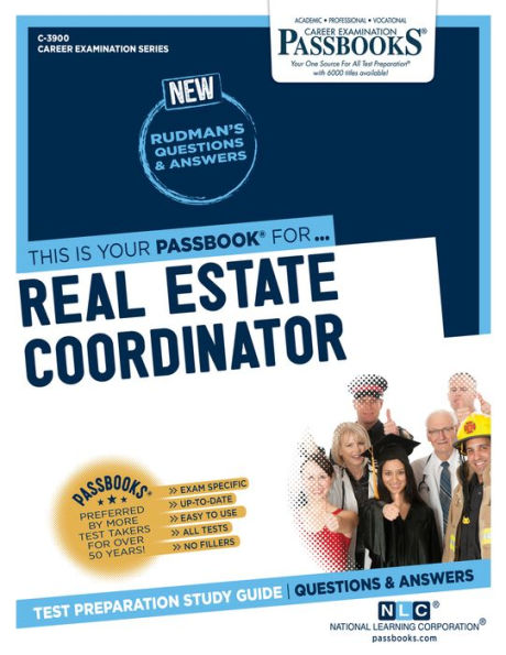 Real Estate Coordinator (C-3900): Passbooks Study Guide