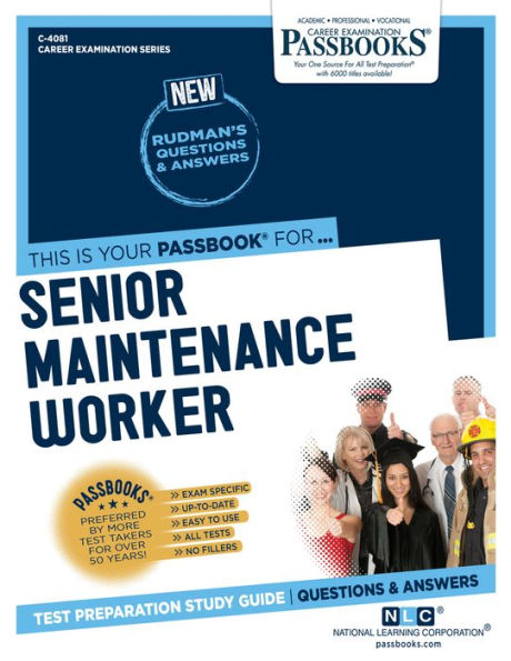 Senior Maintenance Worker (C-4081): Passbooks Study Guide