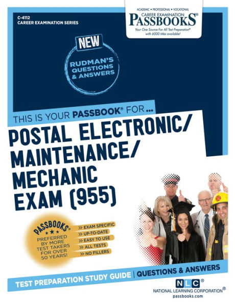 Postal Electronic/Maintenance/Mechanic Examination (955) (C-4112): Passbooks Study Guide