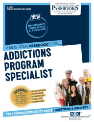 Title: Addictions Program Specialist (C-4293): Passbooks Study Guide, Author: National Learning Corporation