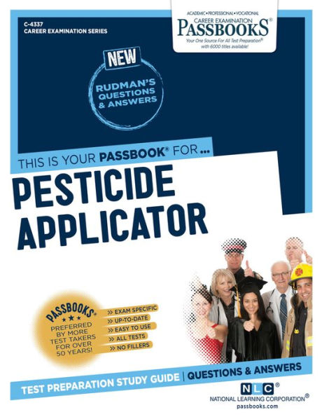 Pesticide Applicator (C-4337): Passbooks Study Guide