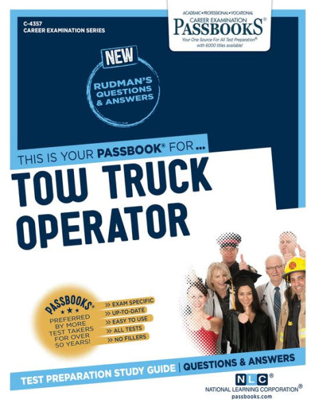 Tow Truck Operator (C-4357): Passbooks Study Guide