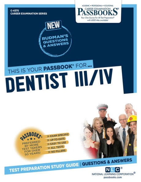Dentist III/IV (C-4375): Passbooks Study Guide