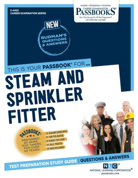 Steam and Sprinkler Fitter (C-4422): Passbooks Study Guide