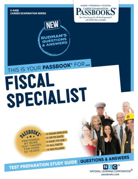 Fiscal Specialist (C-4428): Passbooks Study Guide