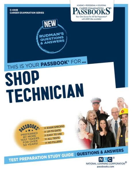 Shop Technician (C-4448): Passbooks Study Guide