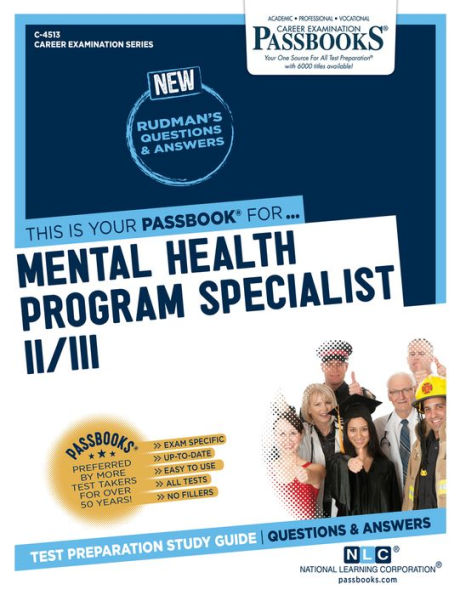 Mental Health Program Specialist II/III (C-4513): Passbooks Study Guide