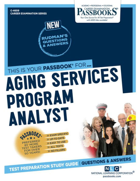 Aging Services Program Analyst (C-4609): Passbooks Study Guide
