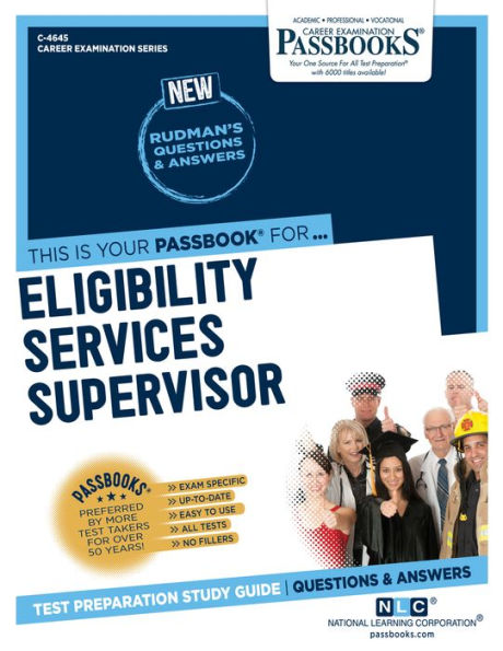 Eligibility Services Supervisor (C-4645): Passbooks Study Guide