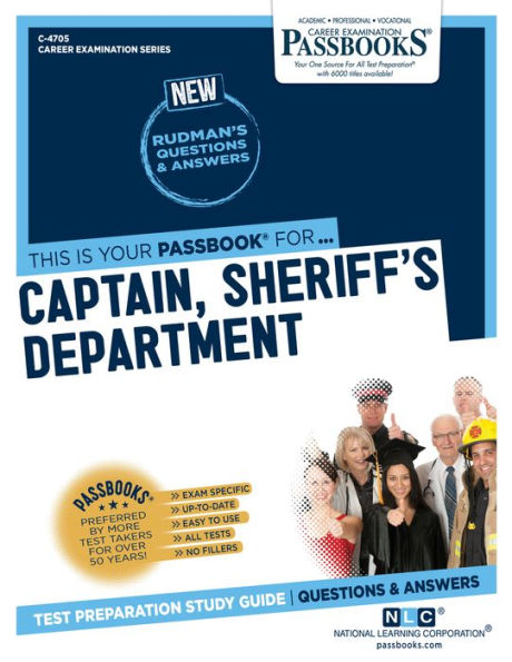 Captain, Sheriff's Department (C-4705): Passbooks Study Guide