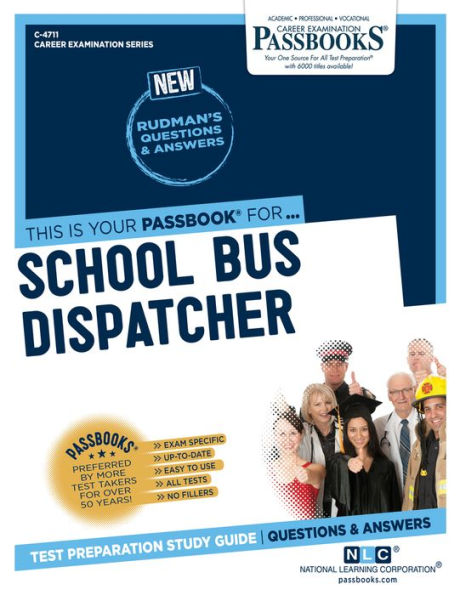 School Bus Dispatcher (C-4711): Passbooks Study Guide