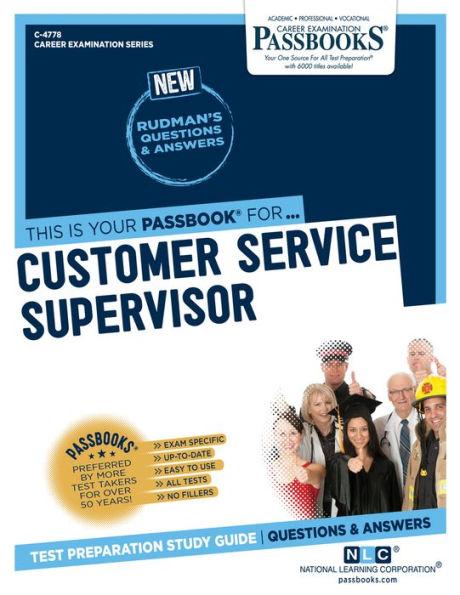 Customer Service Supervisor (C-4778): Passbooks Study Guide