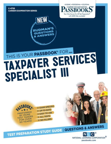 Taxpayer Services Specialist III (C-4799): Passbooks Study Guide