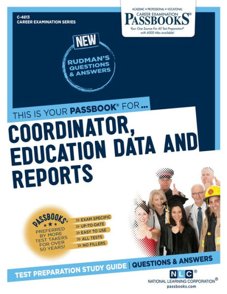 Coordinator, Education Data and Reports (C-4813): Passbooks Study Guide